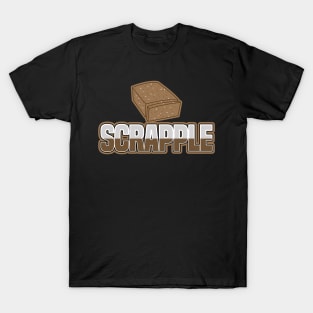 Scrapple Lovers Design T-Shirt